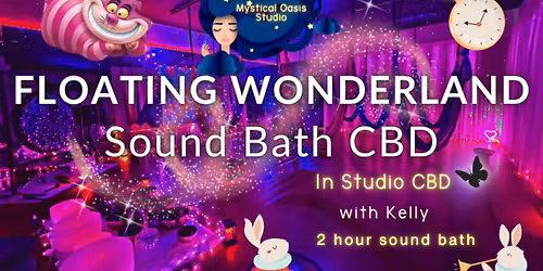 Floating Wonderland 2 Hour Sound Bath with CBD