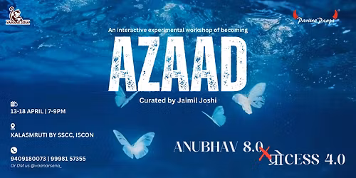 AZAAD | Anubhav 8.0 X Process 4.0