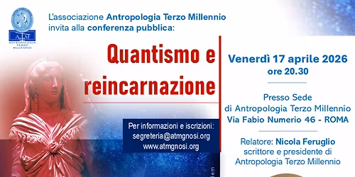 Nicola Feruglio "QUANTISMO e REINCARNAZIONE" (conferenza 17.04.26)