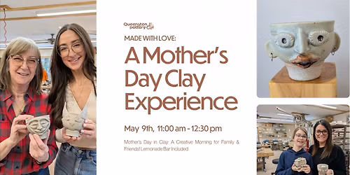 Made with Love: A Mother\u2019s Day Clay Experience (Morning)