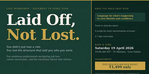 Laid Off, Not Lost: A Live Workshop for Career and Emotional Recovery