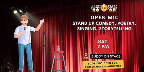 Open Mic for Comedy, Poetry, Storytelling, Singing - 25th April 7 PM