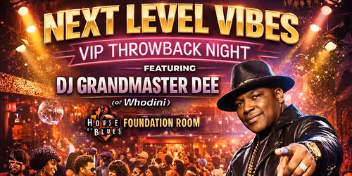 Next Level Vibes: VIP Throwback Night