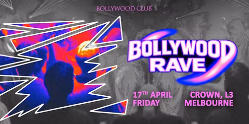 Bollywood Club Presents Bollywood Rave, Melbourne