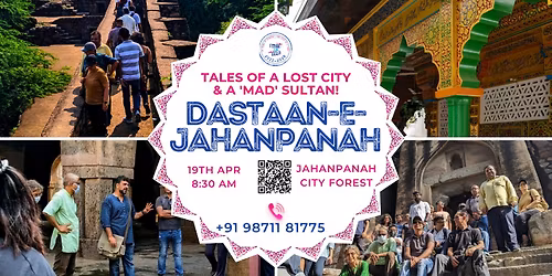 Dastaan-e-Jahanpanah: Tales of a Lost City & a 'Mad' Sultan!