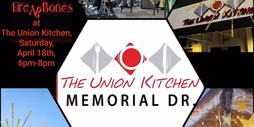 Fire NR Bones performs at The Union Kitchen in Memorial