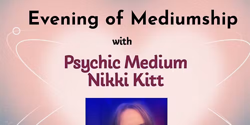 Mediumship Evening with Nikki Kitt - Poole