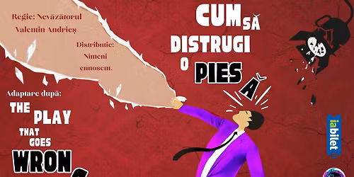 Cum s\u0103 distrugi o pies\u0103 \ud83e\ude85 Teatrul Infinit 