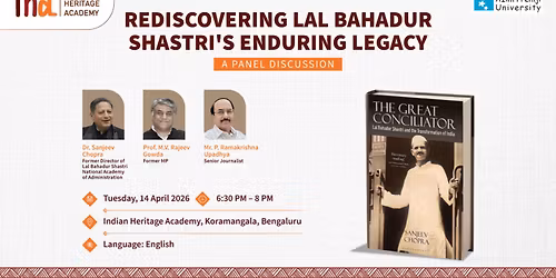 Rediscovering Lal Bahadur Shastri's Enduring Legacy: A Panel Discussion