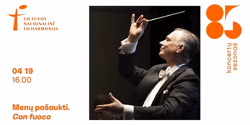 Men\u0173 pa\u0161aukti. Con fuoco