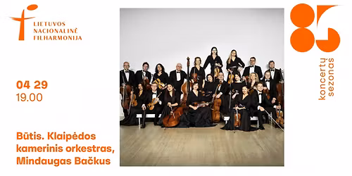 B\u016btis. Klaip\u0117dos kamerinis orkestras, Mindaugas Ba\u010dkus