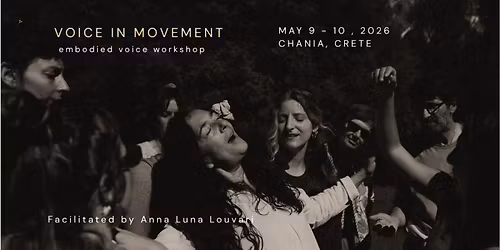 Voice in Movement - \u03b4\u03b9\u03ae\u03bc\u03b5\u03c1\u03bf \u03b5\u03c1\u03b3\u03b1\u03c3\u03c4\u03ae\u03c1\u03b9 \u03c3\u03c4\u03b1 \u03a7\u03b1\u03bd\u03b9\u03ac