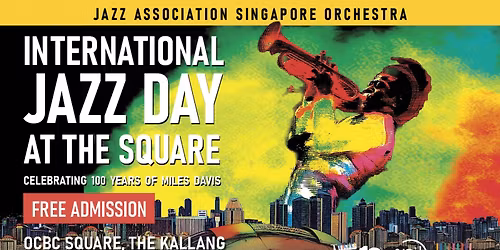 International Jazz Day at the Square Celebrating 100 Years of Miles Davis