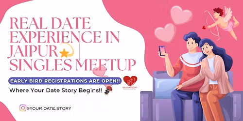 Real Date Experience in Jaipur\ud83d\udcab | Singles Meetup