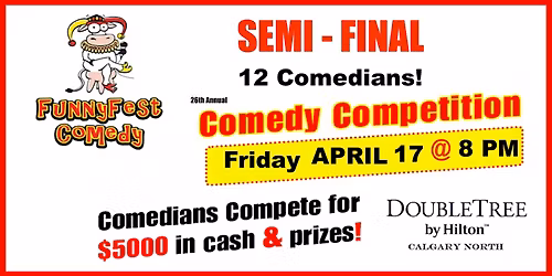 SEMI-FINAL 26th Annual FunnyFest COMEDY COMPETITION