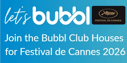 Lights, Camera, Connect: Stay & Network in Bubbl Houses \u2013 #Cannes 2026
