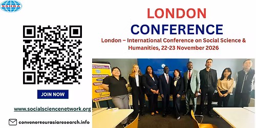 London \u2013 International Conference on Social Science & Humanities, 22-23 November 2026