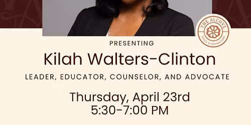 Beyond the Bio - Speaker Series: Kilah Walters-Clinton
