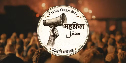 Mehfil: Patna Open Mic 
