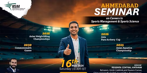IISM's Career Guidance Seminar on Sports Management & Science in Ahmedabad!
