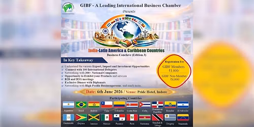 \ud83c\udf0e India\u2013Latin America & Caribbean Countries Business Conclave (Edition 3) | Indore, India