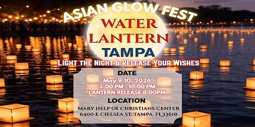 Tampa Water Lanterns, Food Festival 2026, Free \u2013 Lights, Food, Music Magic