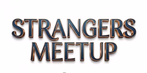 Strangers meetup\/ Fun with strangers
