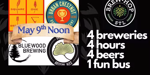 BrewHopSTL Tour - Square One - Bluewood - Urban Chestnut - Perennial