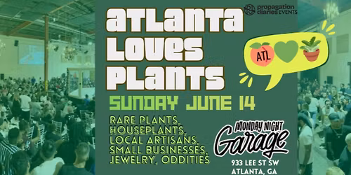 Atlanta Loves Plants - Plant Market at Monday Night: the Garage