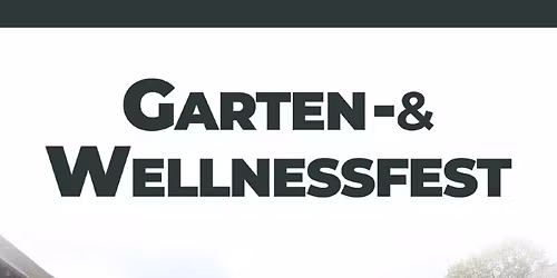 Garten- und Wellnessfest