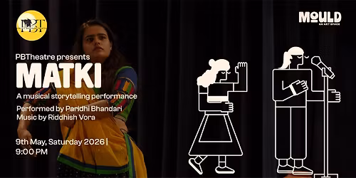 MATKI- A musical storytelling performance by PBTheatre