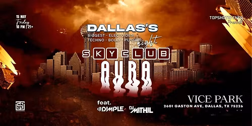 Dallas Biggest Electro Desi Night | SKYCLUB AURA at Vice Park