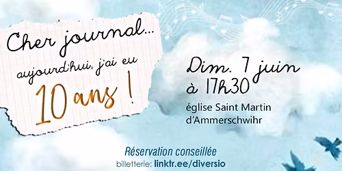 Cher journal\u2026 aujourd\u2019hui j\u2019ai eu 10 ans ! | Dimanche 7 juin AMMERSCHWIHR