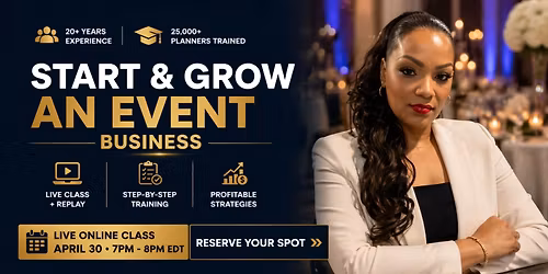 Start & Grow An Event Business (Live Class + Replay)