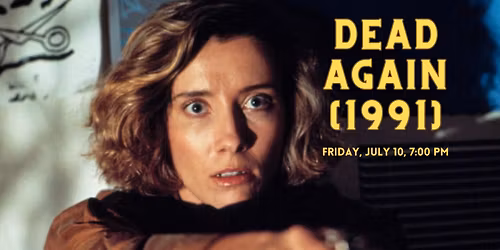 Classic Movies at the Opera House: Dead Again (1991)