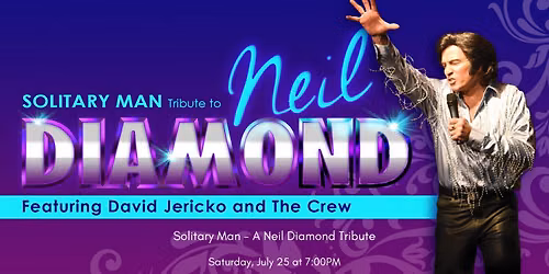 Solitary Man - A Neil Diamond Tribute presented by Sarasota Opera House