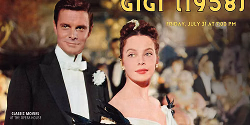Classic Movies at the Opera House: Gigi (1958)