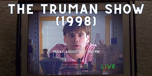 Classic Movies at the Opera House: The Truman Show (1998)