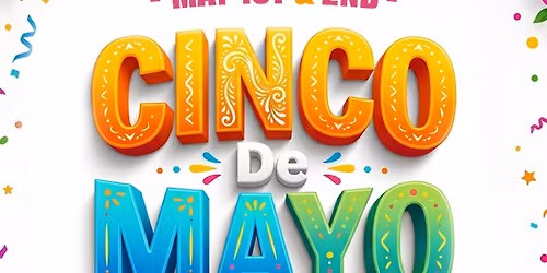 \ud83c\udf89\ud83c\udf3a Celebrate Cinco de Mayo with us at the Cinco De Mayo Block Party on May 1st & 2nd \ud83c\udf79\ud83d\udd25