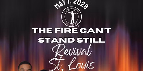 The Fire Can't Stand Still Revival
