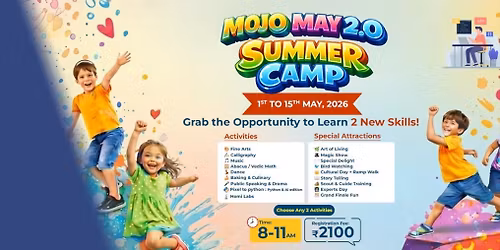 MOJO MAY 2.O SUMMER CAMP AT SAGE International School, Bhopal