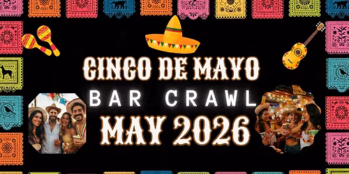 Greenville Cinco De Mayo Bar Crawl
