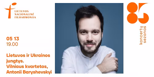 Lietuvos ir Ukrainos jungtys. Vilniaus kvartetas, Antonii Baryshevskyi