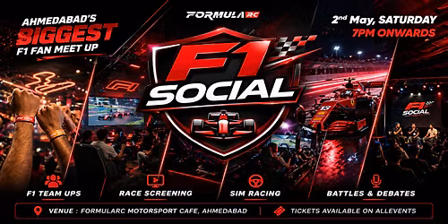 F1 Social - Ahmedabad's Biggest F1 Fans Meet Up & Race Weekend