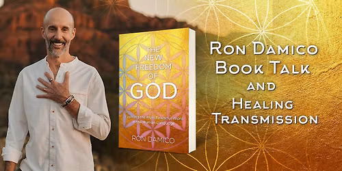The New Freedom of God Book Talk and Healing Transmission