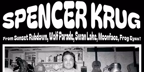 CVGBs presents Spencer Krug (Wolf Parade) 