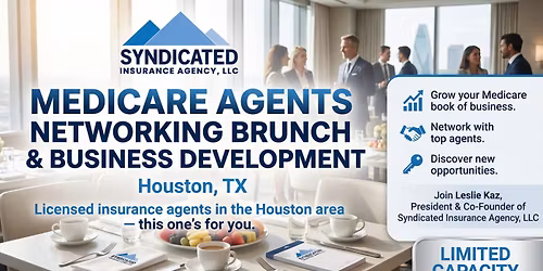 Medicare Agents Networking Brunch and Business Development- Houston, TX