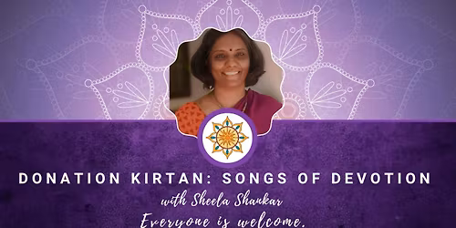 Donation Kirtan: Songs of Devotion with Sheela Shankar