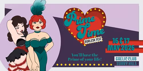 Prime Time Burlesk Festival Saturday Night Show