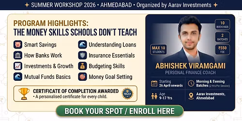 The Money Skills Schools Don't Teach: Financial Summer Workshop for Kids in Ahmedabad